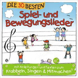 Die 30 besten Spiel- und Bewegungslieder - CD